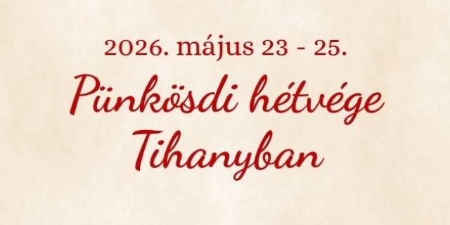 Pünkösdi hétvége Tihanyban